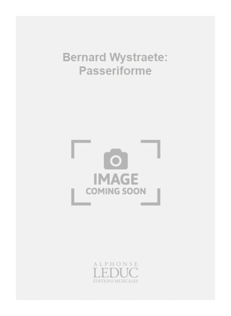 Bernard Wystraete: Passeriforme